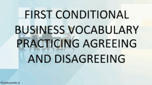 1st conditional in Business Setting